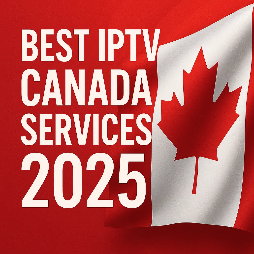 Best IPTV Canada