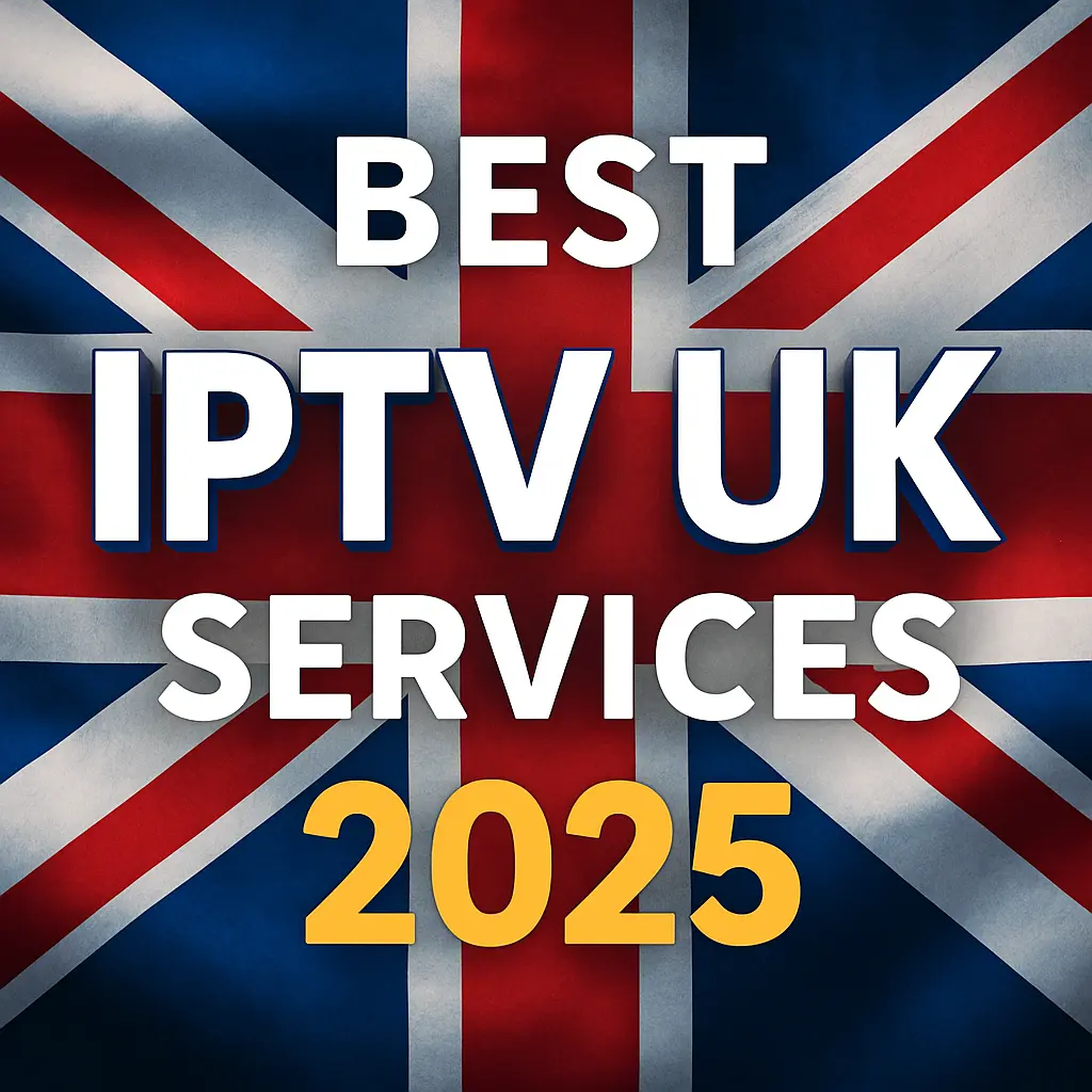 Best IPTV UK