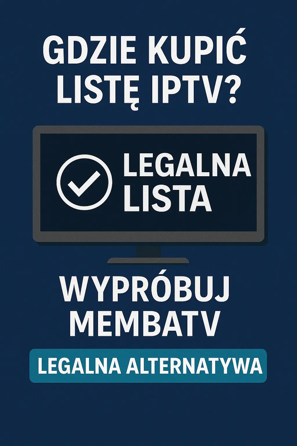 Gdzie kupić listę IPTV?